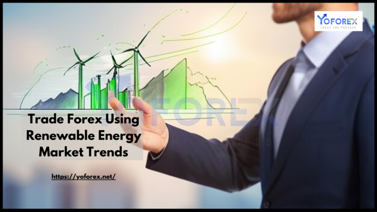 Trade Forex Using Renewable Energy Market Trends 1 Market Trends